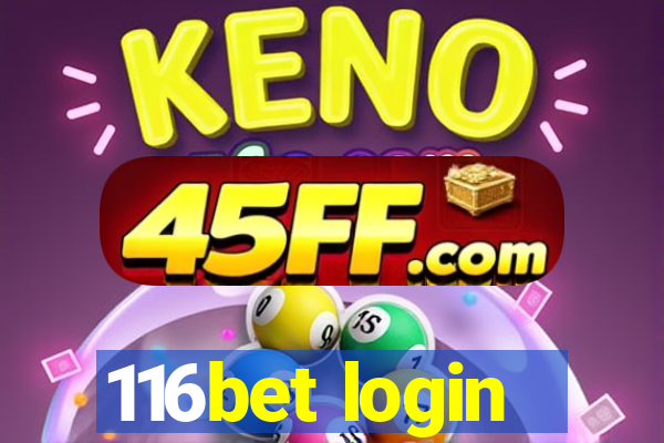 116bet login